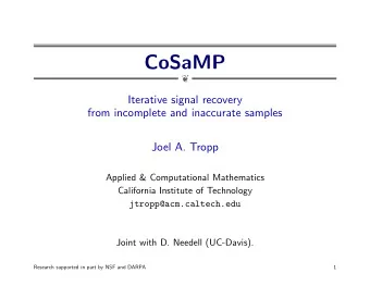 CoSaMP    Iterative signal recovery  from incomplete and inaccurate samples  Joel A. Tropp