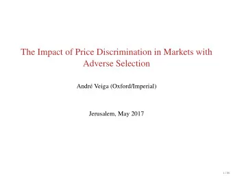 The Impact of Price Discrimination in Markets with  Adverse Selection  Andr Veiga