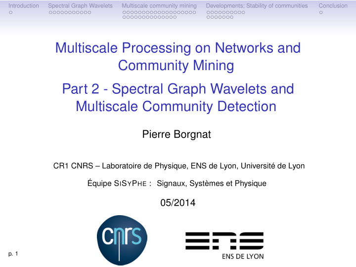multiscale processing on networks and community mining