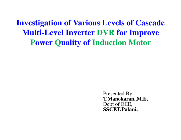 investigation of various levels of cascade g multi level