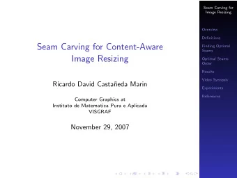 Seam Carving for Content-Aware  Finding Optimal  Seams  Image Resizing  Optimal Seams  Order