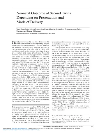 O  ur objective was to examine the neonatal  presentation of the second twin, uterine atony, pla-