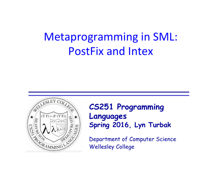 metaprogramming in sml postfix and intex