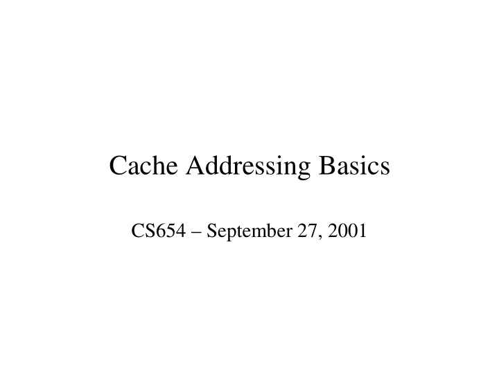 cache addressing basics