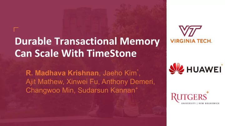 durable transactional memory can scale with timestone