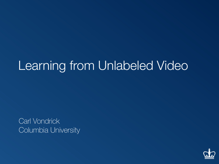 learning from unlabeled video