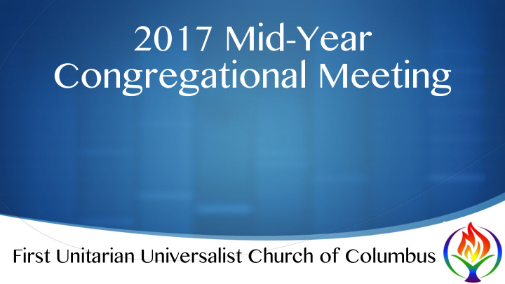 2017 mid year congregational meeting s