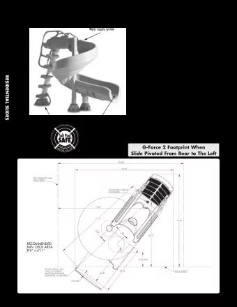 G-FORCE 2 SLIDE  Deep Flume Provides Sliding  Base  DESCRIPTION  PART NUMBER  Comfort for All