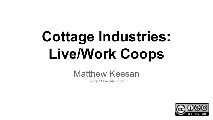 cottage industries live work coops