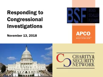 Congressional  Investigations  November 13, 2018  Curren  ent  t Congress  ess has initiated  ated