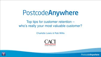 Top tips for customer retention   whos really your most valuable customer?  Charlotte Lewis