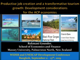 Bangkok, September 11  13 th , 2019  Introduction  Why Tourism as an Export Sector is