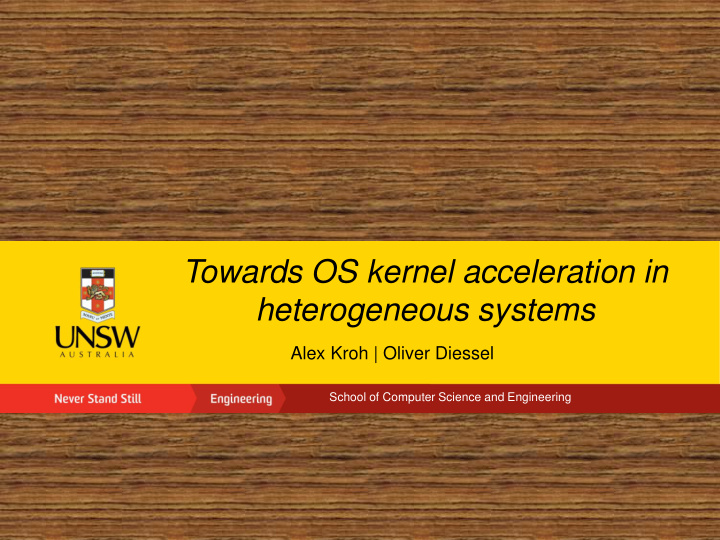 towards os kernel acceleration in heterogeneous systems