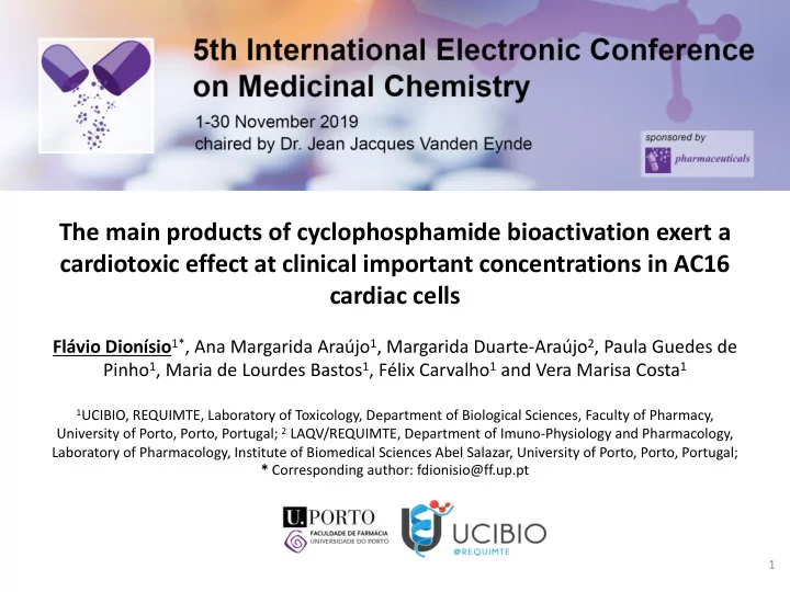 the main products of cyclophosphamide bioactivation exert