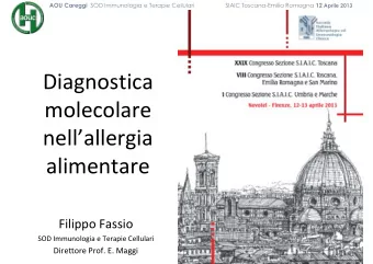 Diagnostica  molecolare  nellallergia  alimentare  Filippo Fassio  SOD Immunologia e Terapie