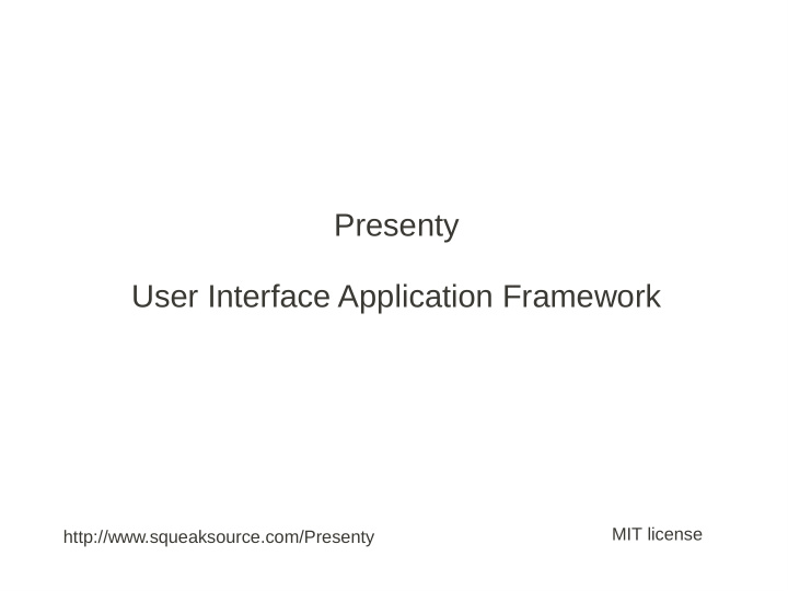 presenty user interface application framework