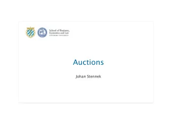 Auctions  Johan Stennek  1 Auc$ons  Examples  An$ques, fine arts  Houses,
