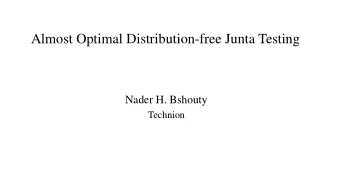 Almost Optimal Distribution-free Junta Testing  Nader H. Bshouty  Technion  -Junta A Boolean