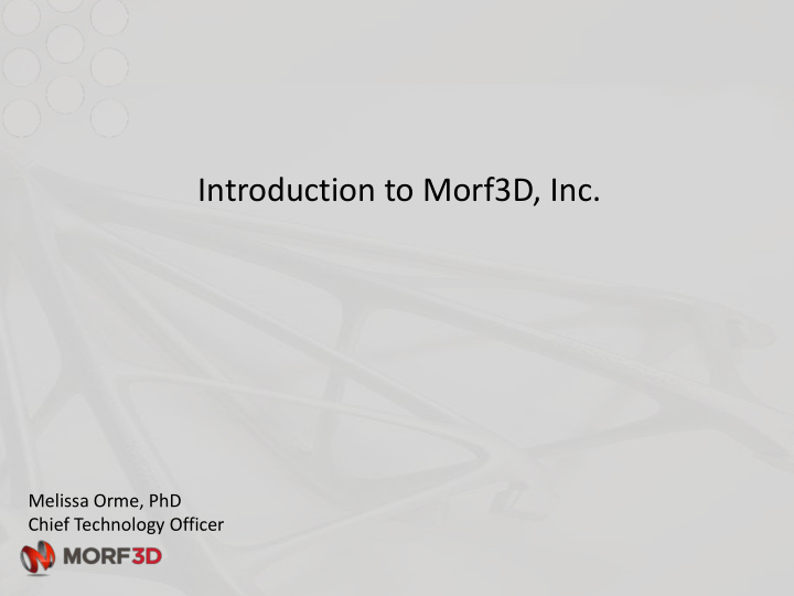 introduction to morf3d inc