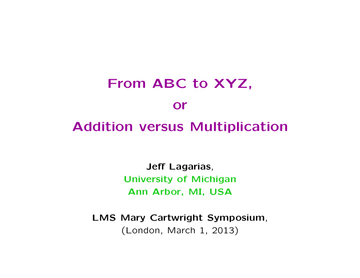 from abc to xyz or addition versus multiplication