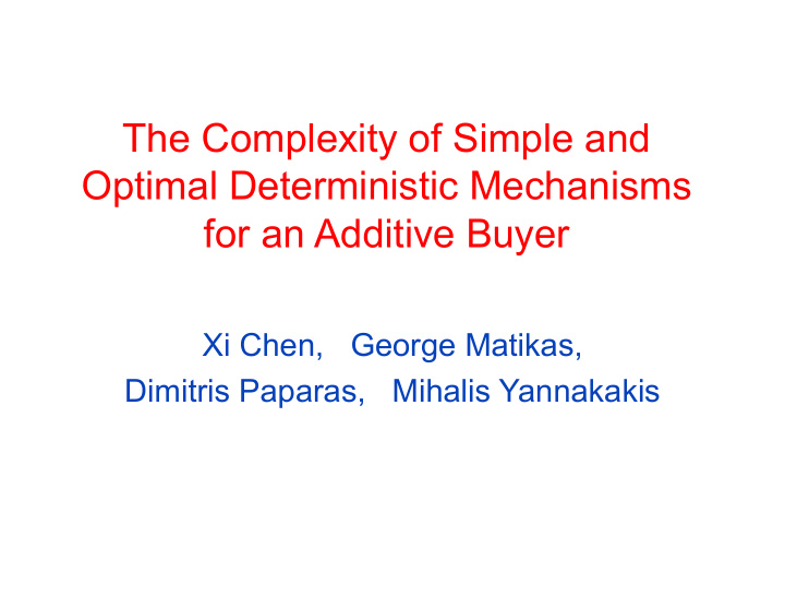the complexity of simple and optimal deterministic