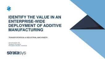 IDENTIFY THE VALUE IN AN  ENTERPRISE-WIDE  DEPLOYMENT OF ADDITIVE  MANUFACTURING  TRANSPORTATION