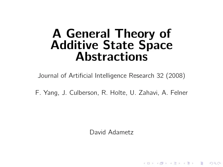 a general theory of additive state space abstractions