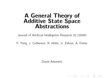 A General Theory of  Additive State Space  Abstractions  Journal of Artificial Intelligence