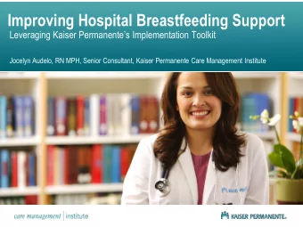 Improving Hospital Breastfeeding Support Leveraging Kaiser Permanentes Implementation Toolkit