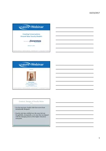 10/23/2017  Creating Conversations  Around New Faculty Models  Sponsored by  October 24, 2017