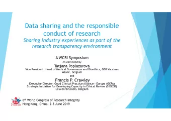Data sharing and the responsible  conduct of research  Sharing industry experiences as part of the