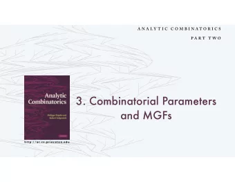 3. Combinatorial Parameters  and MGFs  http://ac.cs.princeton.edu    Analytic combinatorics