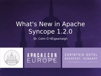 What's New in Apache  Syncope 1.2.0  Dr. Colm  higeartaigh  Speaker Introduction  11/14/14  2
