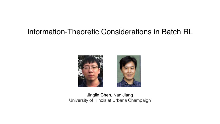 information theoretic considerations in batch rl