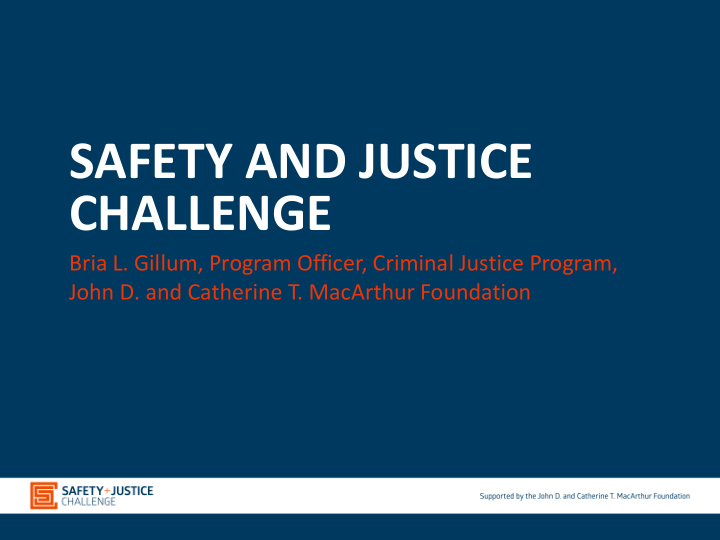 safety and justice challenge