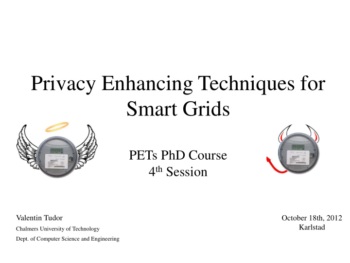 privacy enhancing techniques for smart grids