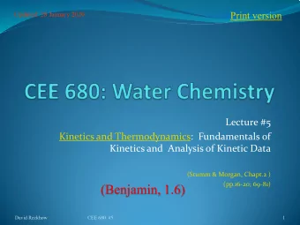 (Benjamin, 1.6)  David Reckhow  CEE 680  #5  1  Elementary Reactions  Starting out with some A  and