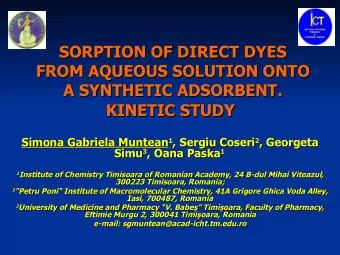 KINETIC STUDY  KINETIC STUDY Simona Gabriela Muntean 1 , Sergiu Coseri 2  , Georgeta  Simona