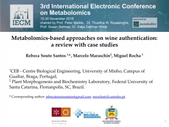 Metabolomics-based approaches on wine authentication:  a review with case studies Rebeca Souto