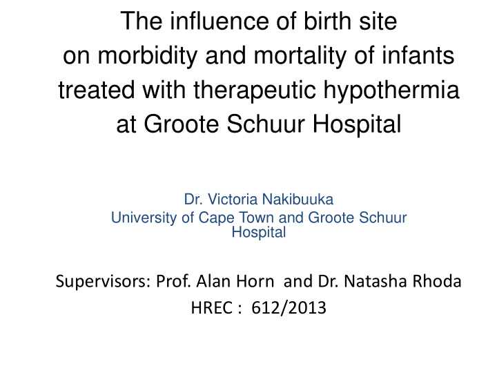 the influence of birth site on morbidity and mortality of