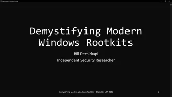 Demystifying Modern  Windows Rootkits  Bill Demirkapi  Independent Security Researcher
