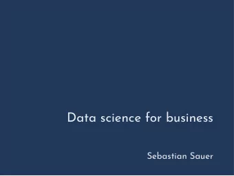 Data science for business  Sebastian Sauer