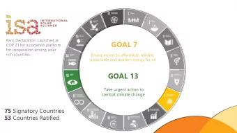 GOAL 7  COP 21 for a common platform  for cooperation among solar  rich countries.  Ensure access