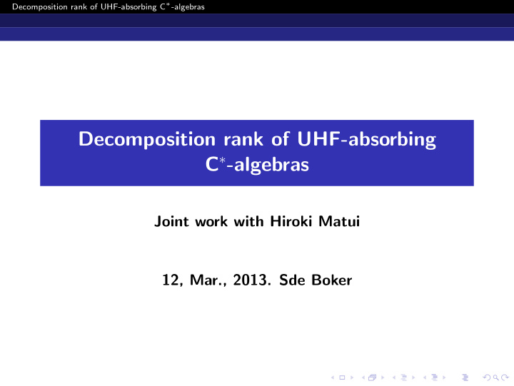 decomposition rank of uhf absorbing c algebras