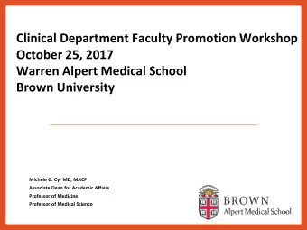 Warren Alpert Medical School  Brown University  Michele G. Cyr MD, MACP  Associate Dean for