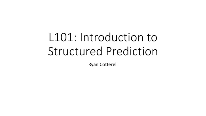 l101 introduction to structured prediction