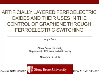 ARTIFICIALLY LAYERED FERROELECTRIC  OXIDES AND THEIR USES IN THE  CONTROL OF GRAPHENE THROUGH
