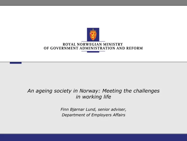 an ageing society in norway meeting the challenges in