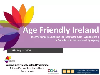 Age Friendly Ireland  International Foundation for Integrated Care  Symposium |  A Decade of Action