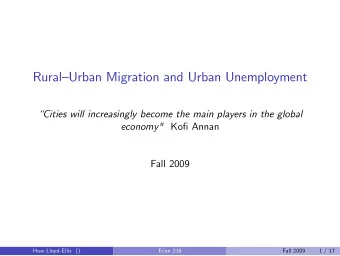 RuralUrban Migration and Urban Unemployment  Cities will increasingly become the main players